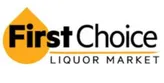 First Choice Liquor Coupons